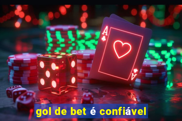 gol de bet é confiável